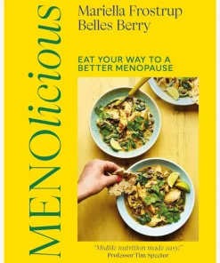Menolicious: Eat Your Way to a Better Menopause