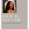 Radical Self Care: Rituals for inner resilience
