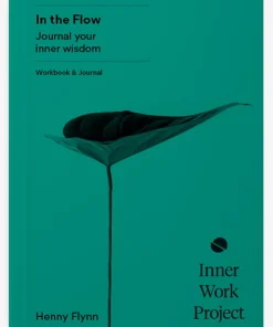The Inner Work Project Journal - In the Flow