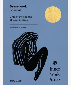 The Inner Work Project Journal - Dreamwork