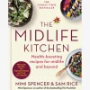 The Midlife Kitchen: health-boosting recipes for midlife & beyond
