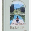 The Wellness Bucket List: 1,000 Escapes and Experiences to Enrich Mind, Body, and Soul