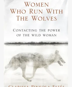 Women Who Run With The Wolves