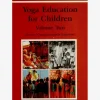 Yoga Education for Children Volume Two